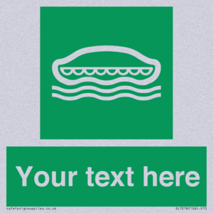 Custom sign safe condition Lifeboat